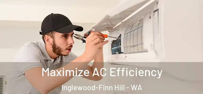  Maximize AC Efficiency Inglewood-Finn Hill - WA