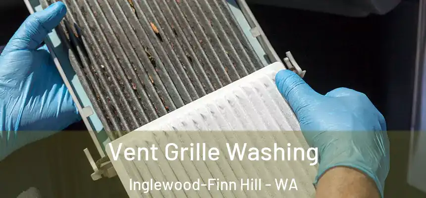  Vent Grille Washing Inglewood-Finn Hill - WA